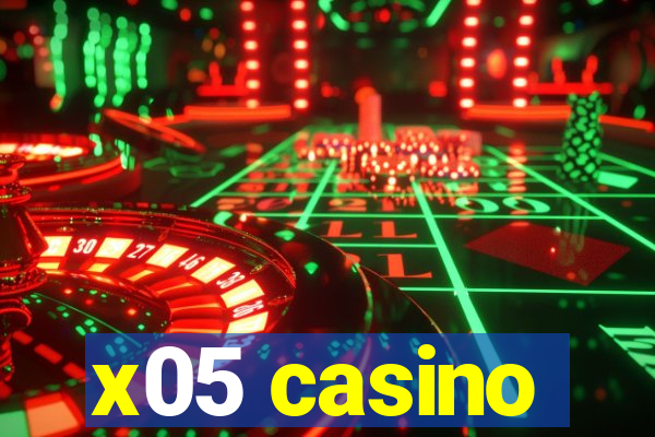 x05 casino